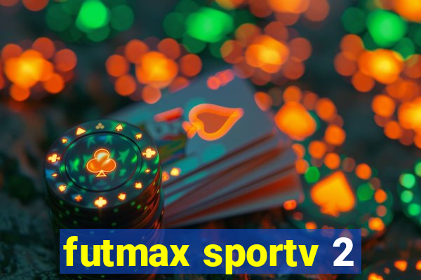 futmax sportv 2